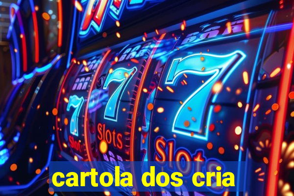 cartola dos cria